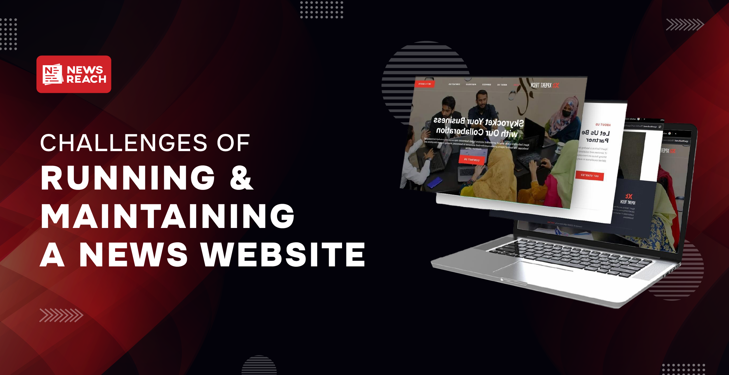 Challenges of Running and Maintaining a News Website