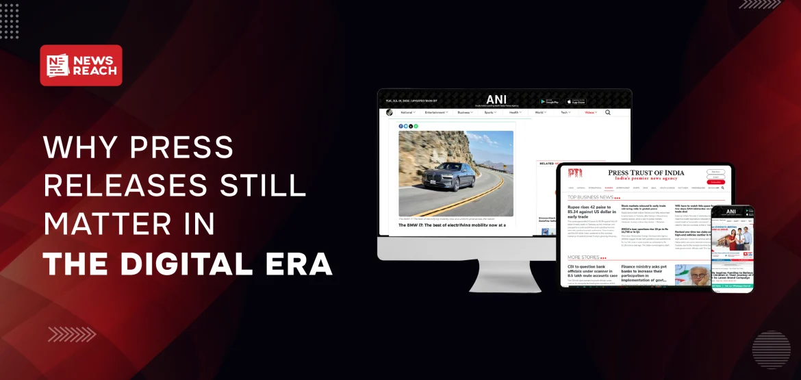 Why press releases still matter in the digital era